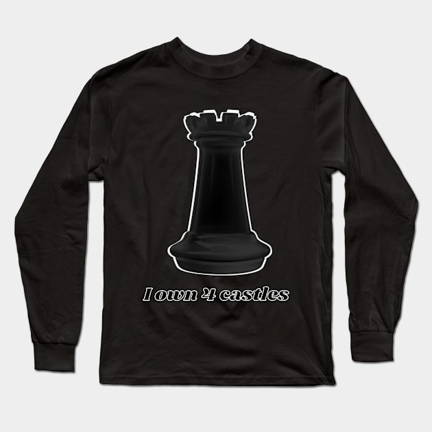 I own four castles - black castle - chess Long Sleeve T-Shirt by Blue Butterfly Designs 